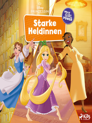 cover image of Disney Prinzessin--Starke Heldinnen, volle Girlpower